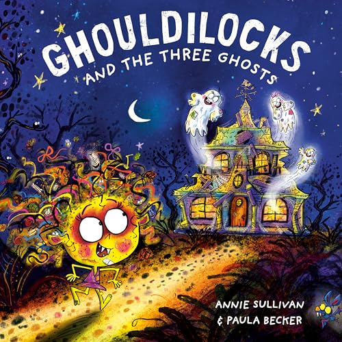 Ghouldilocks and the Three Ghosts (Kindle Edition)