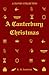 A Canterbury Christmas by E. M. Southwick