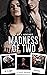 Madness of Two: A Dark Stalker Romance