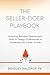 The Seller-Doer Playbook by Bradley Waldrop The Seller-Doer Playbook by Bradley Waldrop