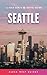 Seattle and The Pacific Nor...