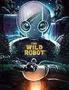 The Wild Robot : ...