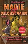 Magie und Milchsc...