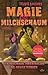 Magie und Milchschaum by Travis Baldree