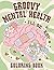 Groovy Mental Health Coloring Book by Jonathan Collins