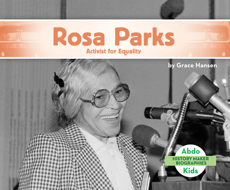 Rosa Parks: Activist for Equality (History Maker Biographies)