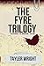 The Fyre Trilogy