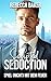 Scripted Seduction: Spiel (nicht) mit dem Feuer (Unexpected Lovestories #26)