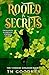Rooted in Secrets (Verdure ...