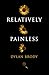 Relatively Painless