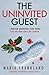 The Uninvited Guest