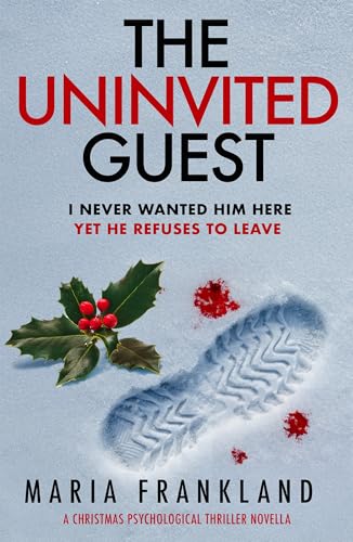 The Uninvited Guest (Kindle Edition)