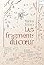 Les Fragments du coeur