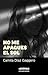 No me apagues el sol (Spanish Edition)
