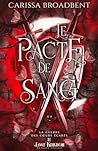 Le pacte de Sang by Carissa Broadbent