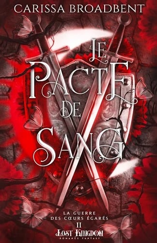 Le pacte de Sang (La Guerre des coeurs égarés, #2)