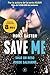 Save Me (Save, #1)