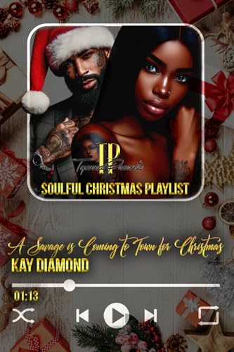 A Savage Is Coming to Town For Christmas (TP's Soulful Christmas Playlist Book 1)