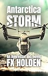 Antarctica STORM by F.X. Holden