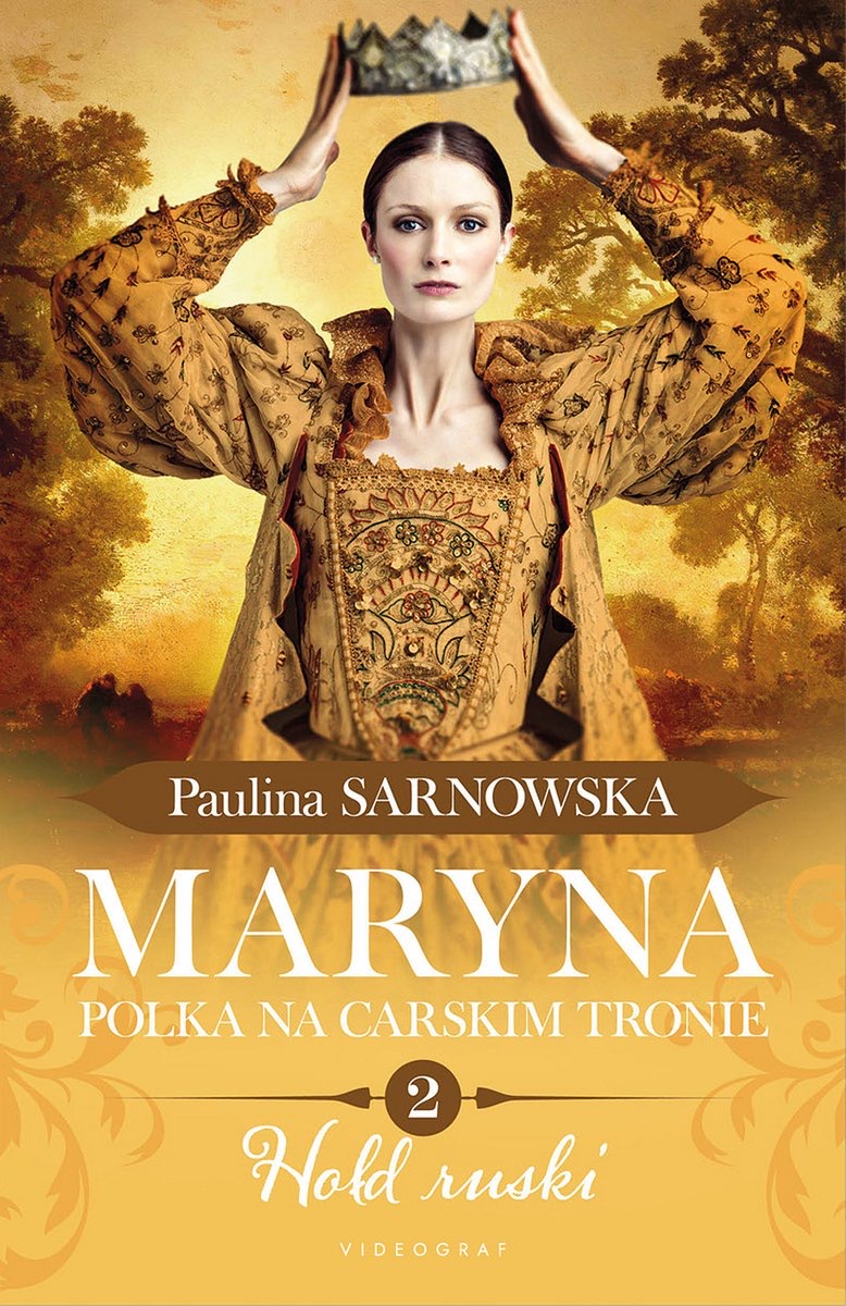 Hołd ruski (Maryna. Polka na carskim tronie, #2)
