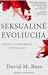 Seksualinė evoliucija. Žmon...