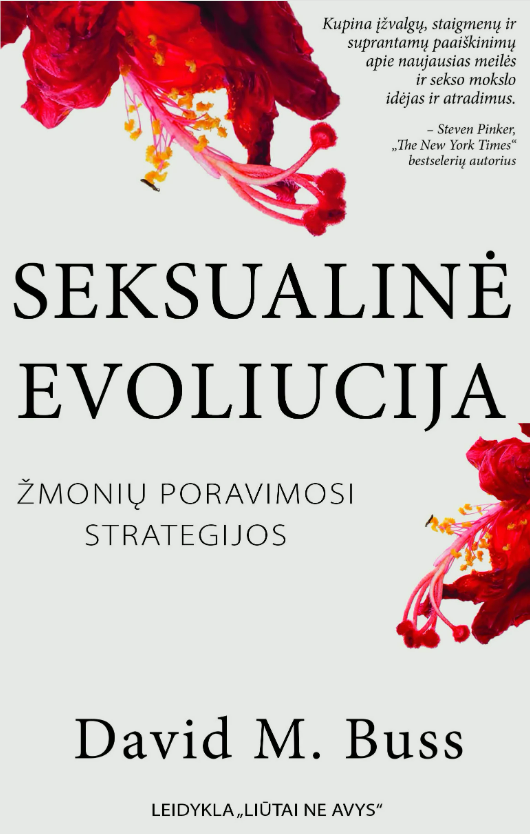 Seksualinė evoliucija. Žmonių poravimosi strategijos (Hardcover)