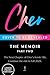 Cher: Part Two: The Memoir (The Cher Memoir, 2)