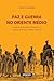 Paz e Guerra no Oriente Médio