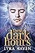 These Dark Hours by Lyra Haven