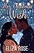 HER Christmas Wish by Eliza Rose HER Christmas Wish by Eliza Rose