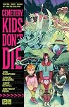 Cemetery Kids Don't Die, Vol. 1 by Zac Thompson