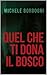 Quel che ti dona il bosco (Italian Edition)