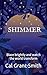 SHIMMER: Blaze brightly and watch the world transform (Milky Way Adventures)