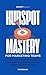 HubSpot Mastery for Marketi...