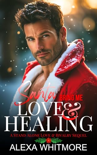 Santa Bring Me Love & Healing (The Blackwood Billionaires #2)