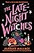 The Late-Night Witches