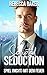 Scripted Seduction: Spiel (nicht) mit dem Feuer (Unexpected Lovestories #26)