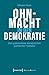 Ohnmacht in der Demokratie by Nikolai Huke