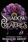 Shadow Creatures:...