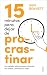 15 minutos para dejar de procrastinar (Spanish Edition)