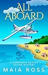 All Aboard: A Humorous Beaver Island Mystery (The Beaver Island Mysteries) All Aboard: A Humorous Beaver Island Mystery (The Beaver Island Mysteries)