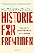 Historie for fremtiden: Ins...