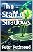 The Staff of Shadows