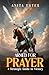 Armed for Prayer: A Strateg...