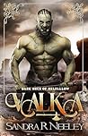 Valka by Sandra R. Neeley