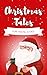 CHRISTMAS TALES for CHILDRE...