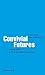 Convivial Futures: Views fr...