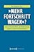 »Mehr Fortschritt wagen«? by Knut Bergmann