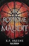Le royaume maudit by K.F. Breene