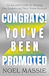 Congrats! You've Been Promoted by Noel Massie